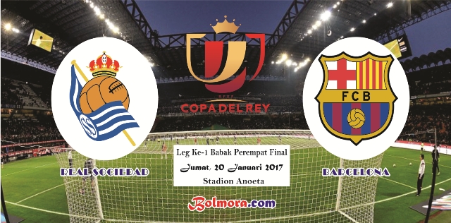 Copa del Rey: Laga Big Match Antara Real Sociedad vs Barcelona