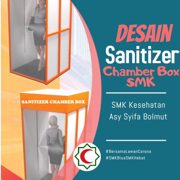 Cegah Covid-19, SMK Kesehatan Asy Syifa Bolmut Mendesain Sanitizer Chamber Box