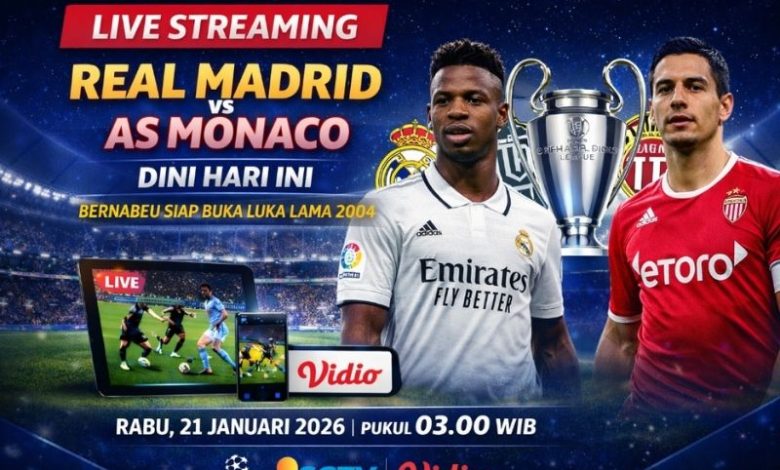 live streaming Real Madrid vs Monaco