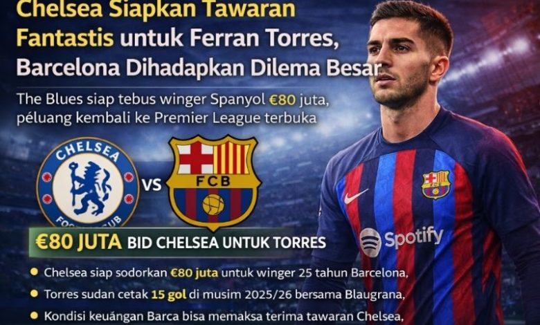 Chelsea incar Ferran Torres